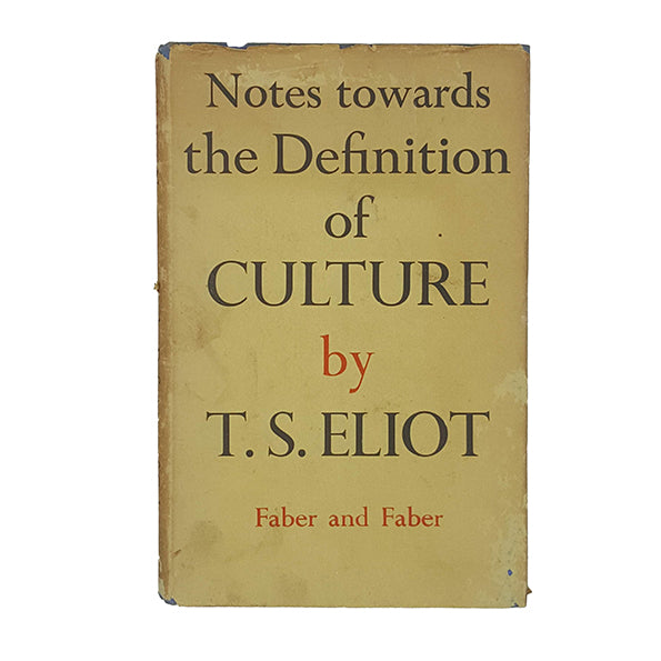 T. S. Eliot's Notes Towards the Definition of Culture 1948 - Faber
