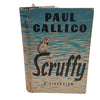 Paul Gallico's Scruffy - First Edition, Michael Joseph,1962