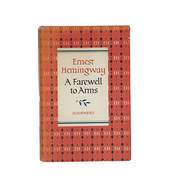 A Farewell to Arms by Ernest Hemingway - Scribners, 1953