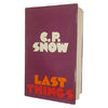 Last Things by C. P. Snow - Macmillan 1970, First Edition