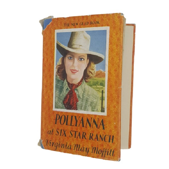 Pollyanna at Six Star Ranch by Virginia May Moffitt - Harrap 1948
