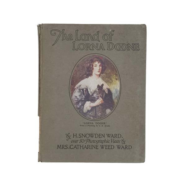 The Land of Lorna Doone by H. Snowden Ward - Sampson Ward