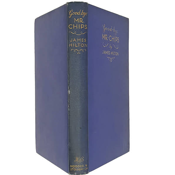 Good-Bye Mr Chips by James Hilton - Hodder &amp; Stoughton, 1934