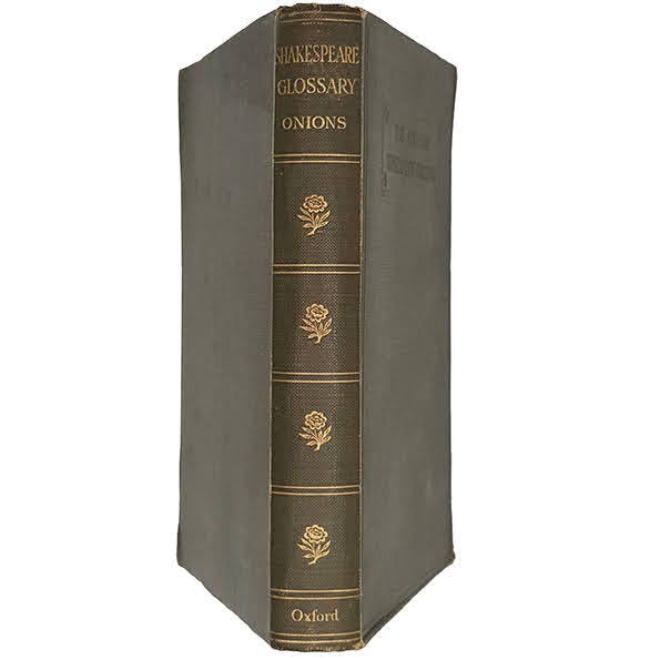 The Oxford Shakespeare Glossary by C. T. Onions - Oxford, 1911
