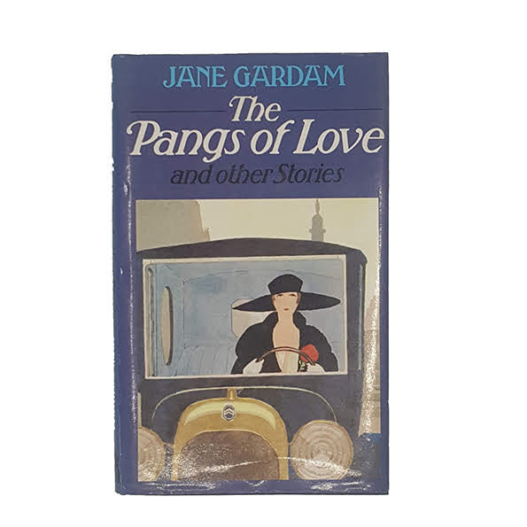 The Pangs of Love by Jane Gardam - Hamish Hamilton, 1983