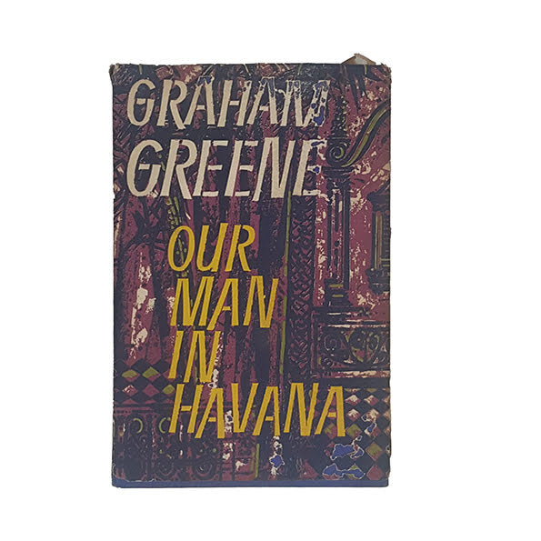First Edition - Our Man in Havana by Graham Greene - Heinemann, 1958