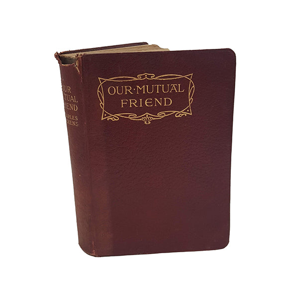 Charles Dickens’ Our Mutual Friend - Collins, c.1909