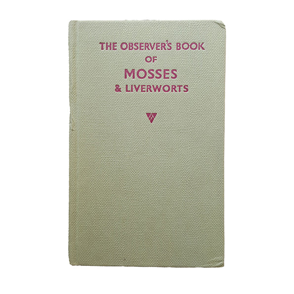 The Observer's Book of Mosses, Liverworts by Arthur L. Jewell (#20) c.1970 NO DJ BEIGE