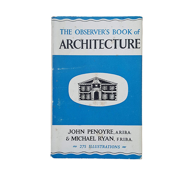 The Observer's Book of Architecture by John Penoyre &amp; Michael Ryan (#13) 1970 DJ
