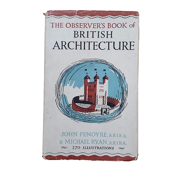 First Edition: The Observer's Book of Architecture by John Penoyre &amp; Michael Ryan (#13) DJ