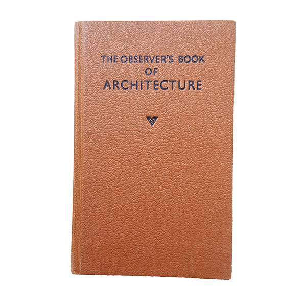 The Observer's Book of Architecture by John Penoyre & Michael Ryan (#13) NO DJ BROWN
