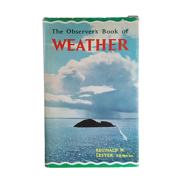 The Observer's Book of Weather by Reginald M. Lester (#22) 1970 DJ