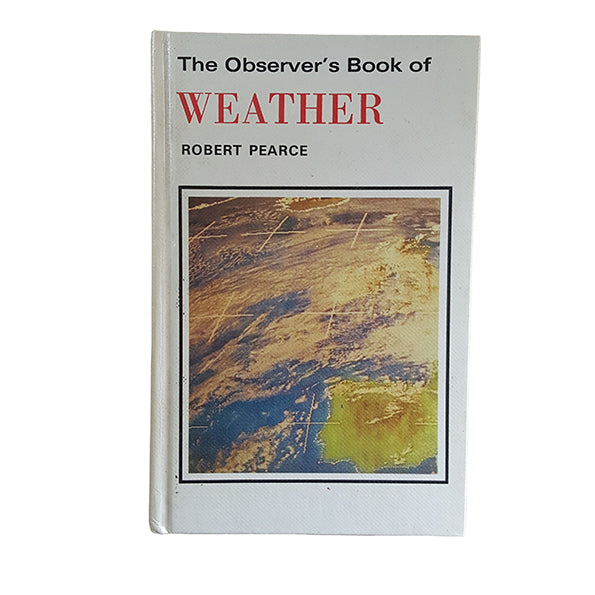 The Observer's Book of Weather by Reginald M. Lester (#22) c.1970 NO DJ - Laminated