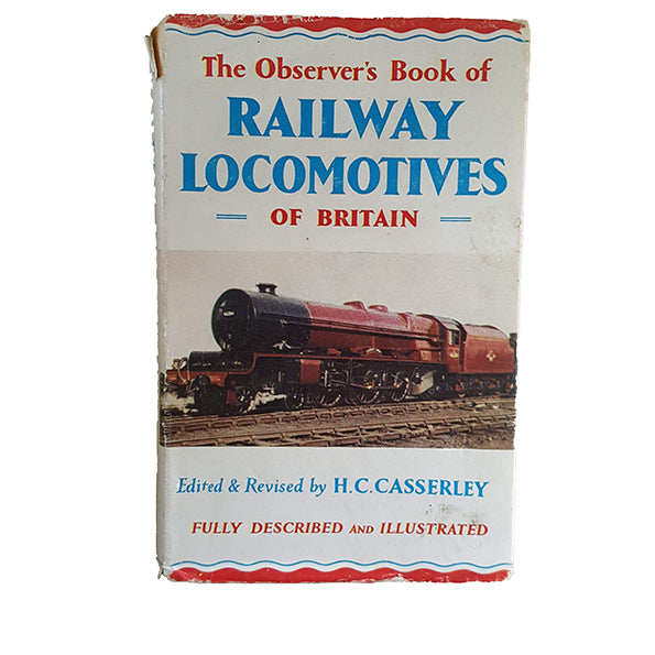 The Observer's Book of Railway Locomotives of Britain by H. C. Casserley (#23) 1961 DJ