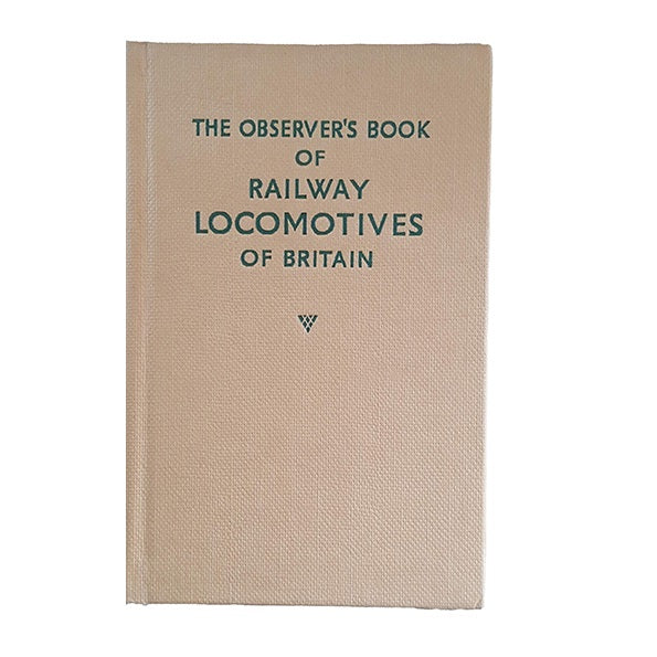 The Observer&#39;s Book of Railway Locomotives of Britain by H. C. Casserley (#23) 1955-77 NO DJ BEIGE