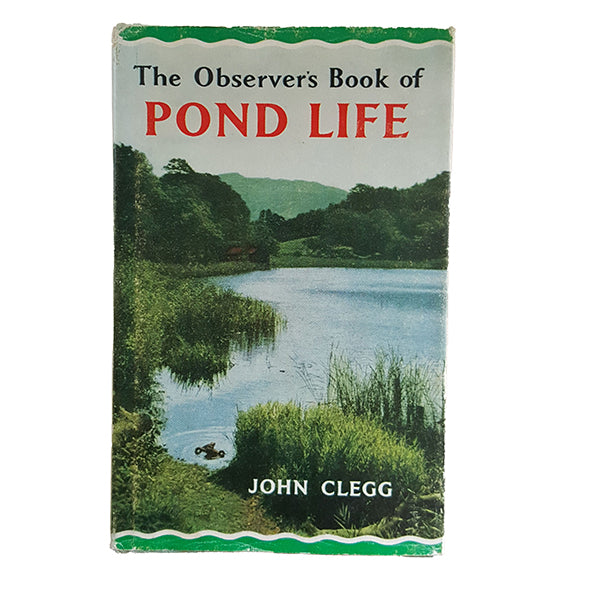 The Observer's Book of Pond Life by John Clegg (#24) 1967 DJ