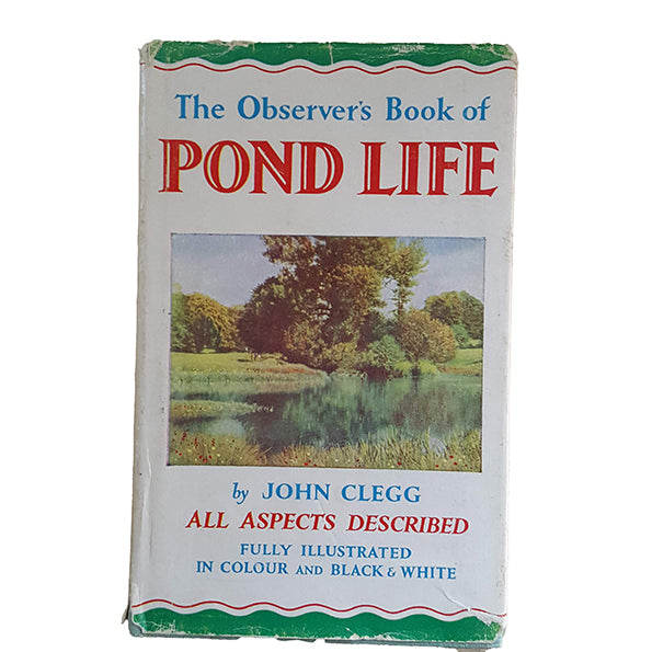 First Edition: The Observer's Book of Pond Life by John Clegg (#24) 1956 DJ