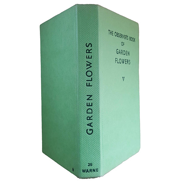 The Observer's Book of Garden Flowers by Arthur King (#25) 1959 DJ