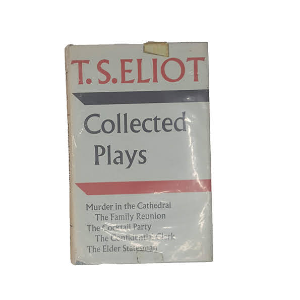 Collected Plays by T. S. Eliot - Faber &amp; Faber, 1962