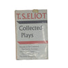 Collected Plays by T. S. Eliot - Faber & Faber, 1962