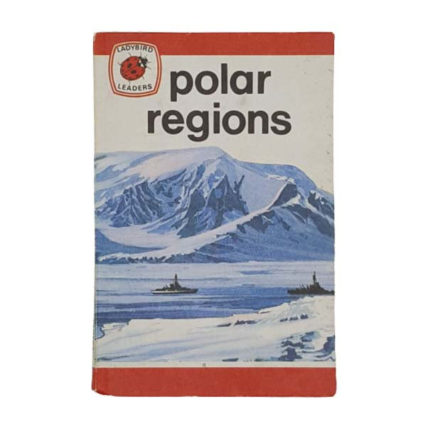 Ladybird 737 Leaders: Polar Regions 1977
