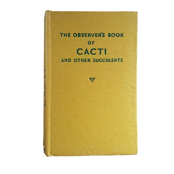 The Observer's Book of Cacti &amp; Other Succulents by S. H. Scott (#27) NO DJ YELLOW