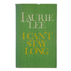 Laurie Lee's I Can't Stay Long - Andre Deutsch 1975
