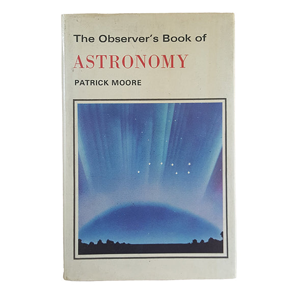 The Observer's Book of Astronomy by Patrick Moore (#32) 1974 DJ