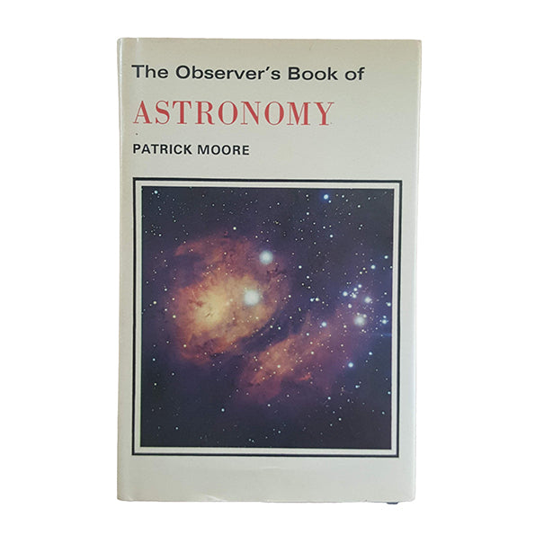 The Observer's Book of Astronomy by Patrick Moore (#32) 1978 DJ