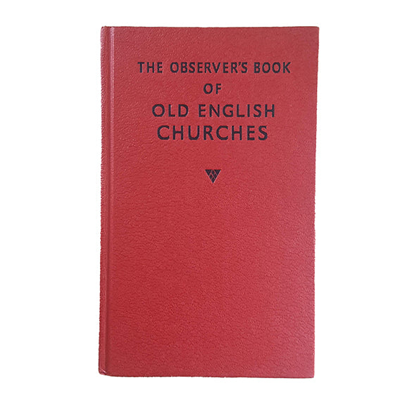 The Observer's Book of Old English Churches by Lawrence E. Jones (#36) 1965-80 NO DJ RED