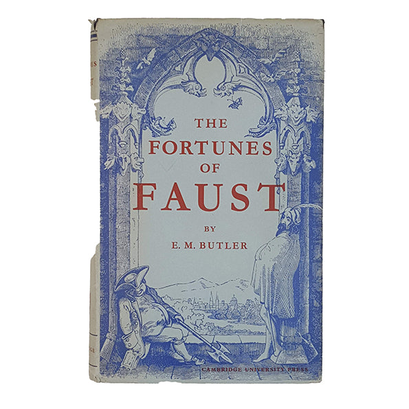 The Fortunes of Faust by E. M. Butler - Cambridge 1952