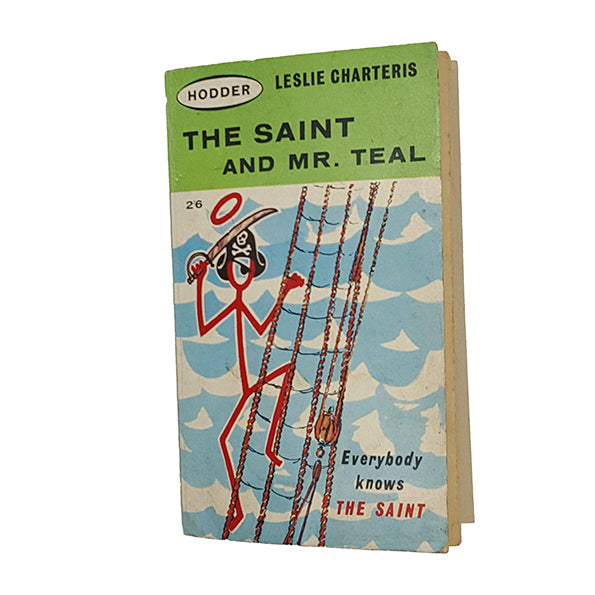 The Saint and Mr. Teal by Leslie Charteris - Hodder &amp; Stoughton 1963