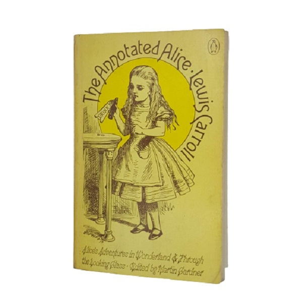 The Annotated Alice: Lewis Carroll's Alice in Wonderland - Penguin 1970