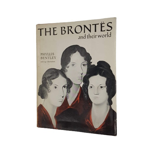 The Brontë's and their world by Phyllis Bentley - BCA, 1969