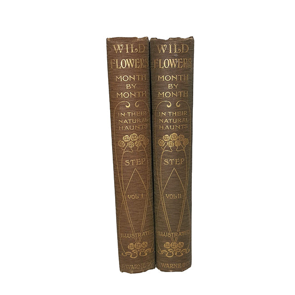 Edward Step's Wild Flowers Month by Month in two volumes - Warne, 1905
