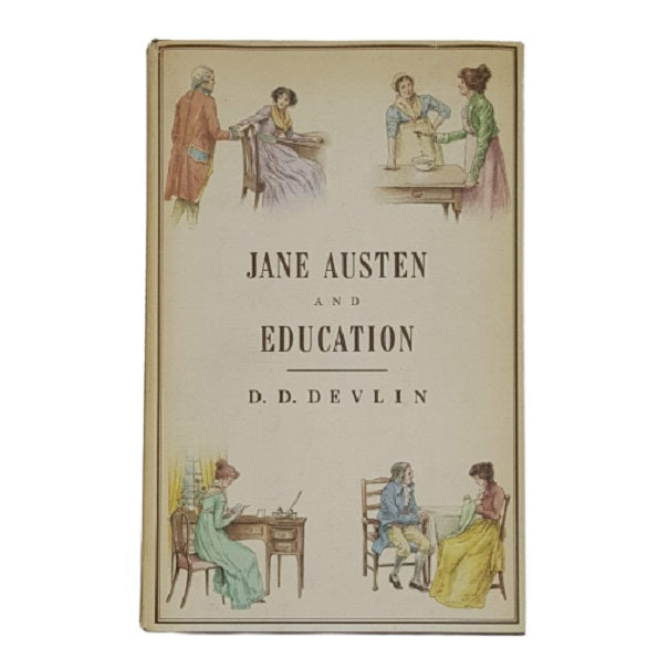 Jane Austen and Education by D. D. Devlin - Macmillan 1975