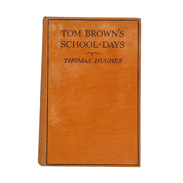 Tom Brown's Schooldays by Thomas Hughes - Dean