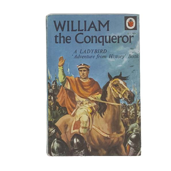 Ladybird 561 Full Picture Cover: William the Conqueror 1956