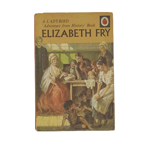 Ladybird 561 Full Picture Cover: Elizabeth Fry 1973