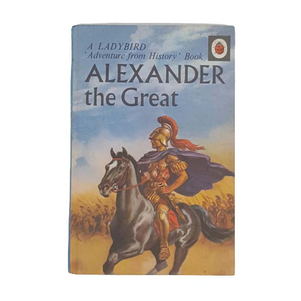 Ladybird 561 Full Picture Cover: Alexander the Great 1963