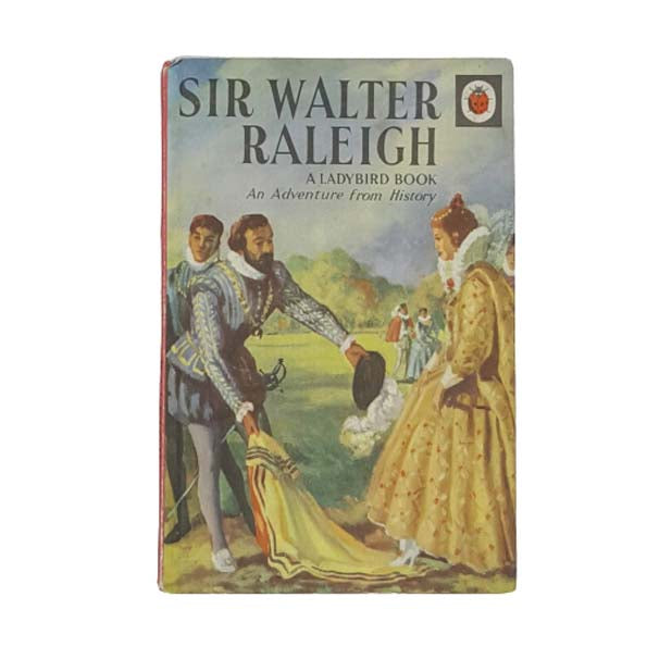 Ladybird 561 Full Picture Cover: Sir Walter Raleigh 1957