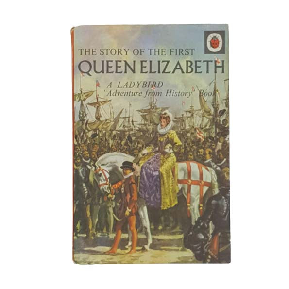 Ladybird 561 Full Picture Cover: The First Queen Elizabeth 1958