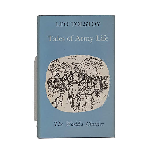 Tales of Army Life by Leo Tolstoy - Oxford, 1963