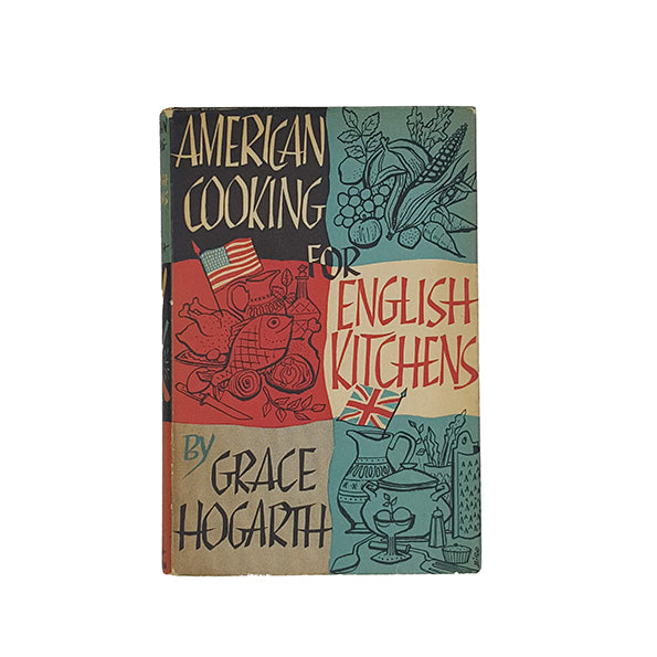 American Cooking for English Kitchens - Hamish Hamilton 1957