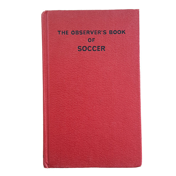 The Observer's Book of Soccer by Albert Sewell (#47) No DJ Red