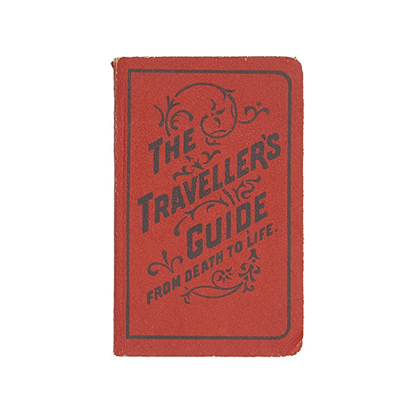 The Travellers Guide from Death to Life - British Gospel Book Association
