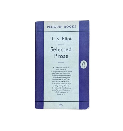 T. S. Eliot's Selected Prose - Penguin, c.1950-60s