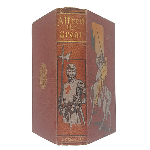 Alfred the Great by Gordon Stables - J. F. Shaw 1905