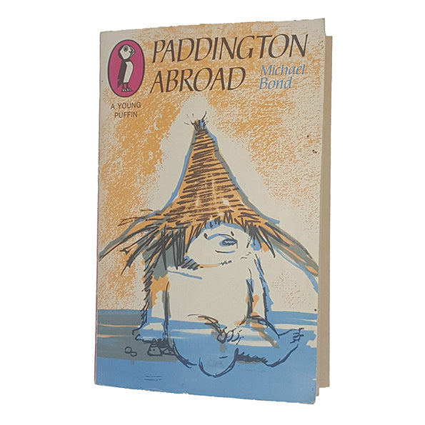 Paddington Abroad by Michael Bond - Puffin 1968-71