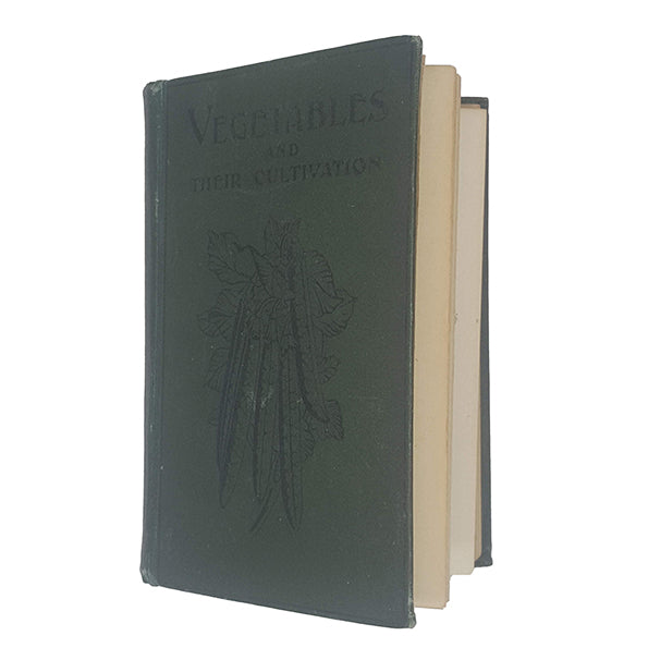 Vegetables and their Cultivation by T. W. Sanders - Collingridge